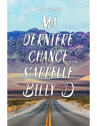 Ma dernière chance s'appelle Billy D