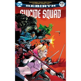 Suicide Squad - Rebirth - 2ème partie Tome 12 - Suicide Squad Rebirth ...