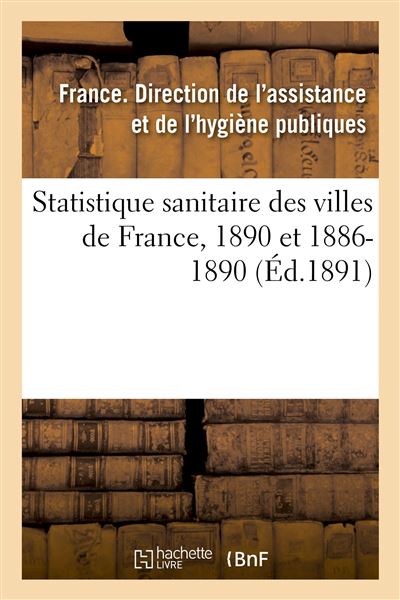 Statistique sanitaire des villes de France, 1890 et 18861890