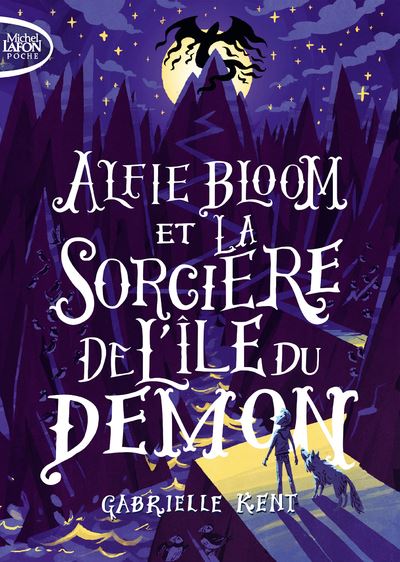 Alfie bloom,3:la sorciere de l'ile du demon