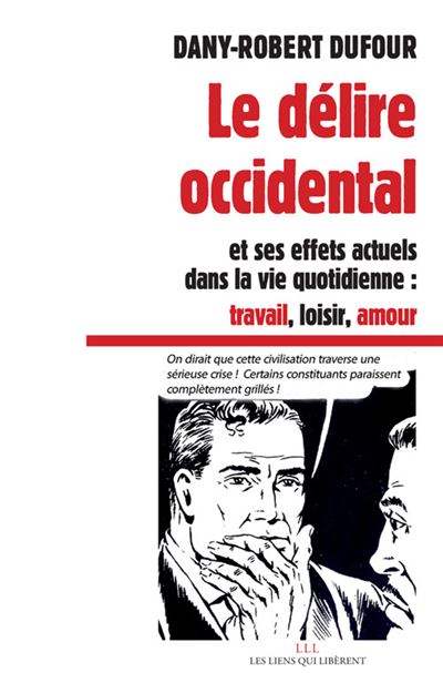 Le délire occidental