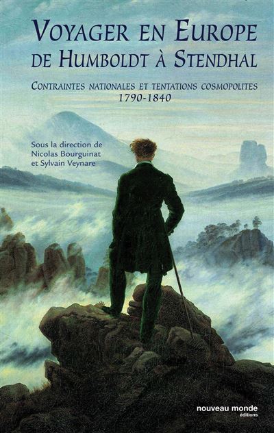 Voyager en Europe de Humboldt à Stendhal -  BOUGUINAT/VENAY - broché