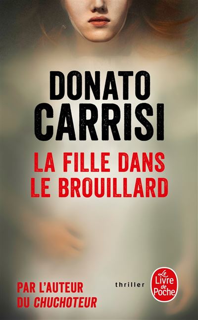 La Fille dans le brouillard - Donato Carrisi - Poche