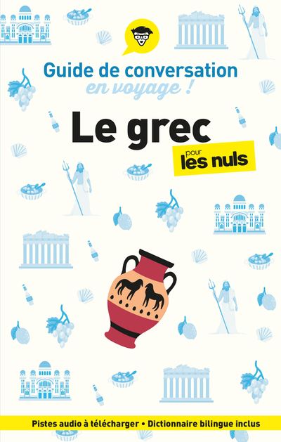 Pour Les Nuls Nouvelle édition Guide De Conversation Le Grec Pour Les Nuls En Voyage 