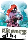 Space Gangsters - tome 2 Plaisir Aquatique
