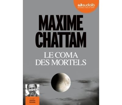 Maxime Chattam - Le coma des mortels [mp3 160 kbps]