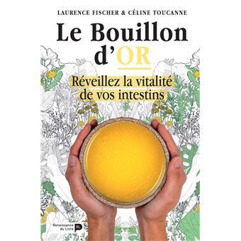 Le bouillon d'or.