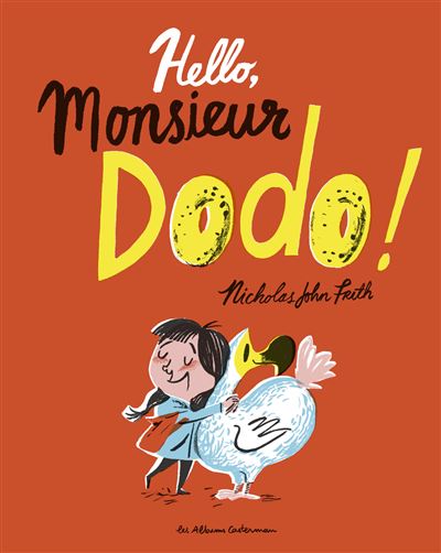 Hello, Monsieur Dodo ! - Frith Nicholas John - cartonné