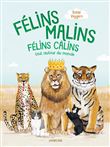Félins malins, félins câlins