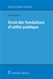 PRECIS DE DROIT DES FONDATIONS D'UTILITE PUBLIQUE