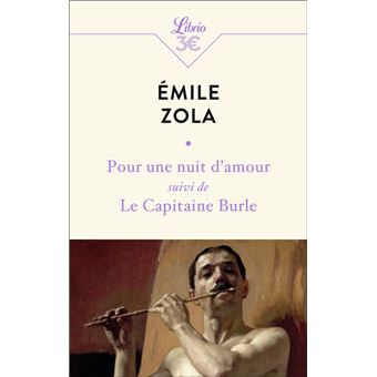 Pour Une Nuit D Amour Suivi De Le Capitaine Burle Dernier Livre De Emile Zola Precommande Date De Sortie Fnac