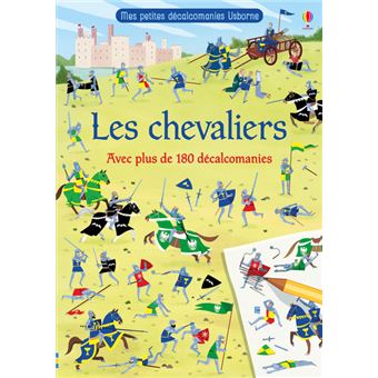 Les chevaliers - Mes petites décalcomanies Usborne