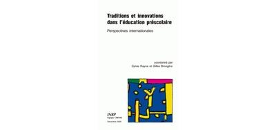 Traditions et innovations dans l'éducation préscolaire