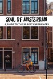 Soul of Amsterdam - A guide to 30 best experiences