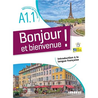 Bonjour et bienvenue ! - En Français  A1.1 - Livre + didierfle.app