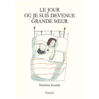 Le jour ou je suis devenue grande sœur