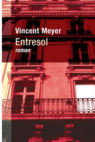 Entresol - Vincent Meyer - broché