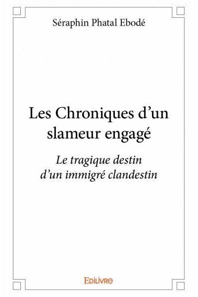 Les chroniques d'un slameur engagé
