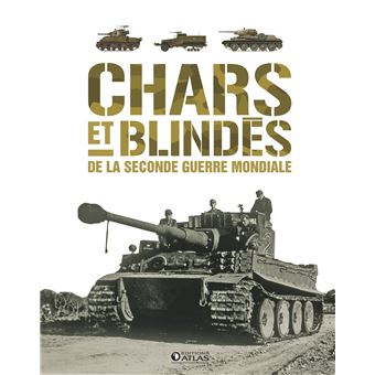 Chars Et Blindes De La Seconde Guerre Mondiale Relie Collectif Achat Livre Fnac
