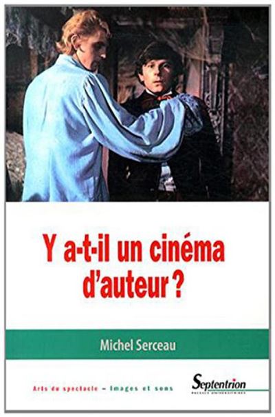 Y a t-il un cinéma d''auteur ? -  PU Septentrion - broché