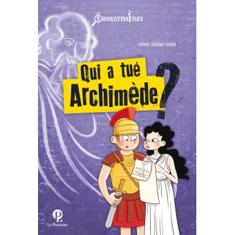 Qui a tué Archimède ?