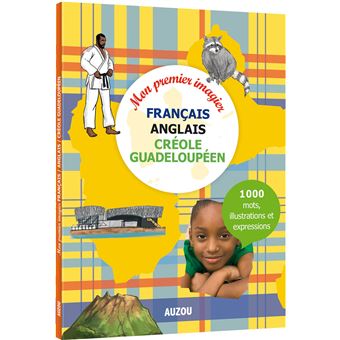 Mon premier imagier français anglais créole guadeloupéen