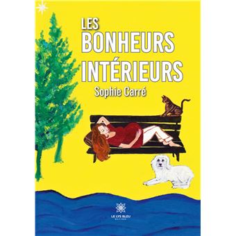 Les bonheurs intérieurs