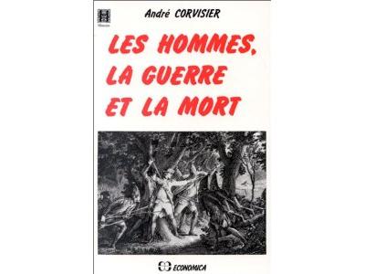 Hommes, la guerre et la mort (les)