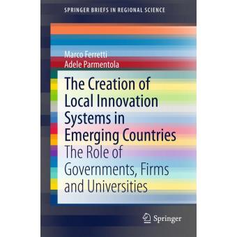 The Creation of Local Innovation Systems in Emerging Countries - 1