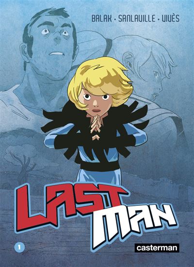 Lastman - Tome 1 - Lastman - Bastien Vivès, Michaël Sanlaville, Balak -  Poche - Achat Livre ou ebook | fnac