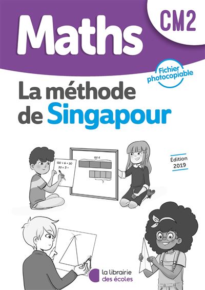 Maths CM2 la méthode de Singapour
