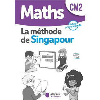 Méthode de Singapour CM2 (2019) - Fichier photocopiable
