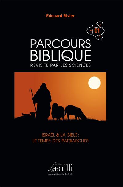 Parcours biblique revisité par les sciences - Edouard Rivier - broché