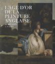 De reynolds à turner. l'âge d'or de la peinture anglaise (catalogue)