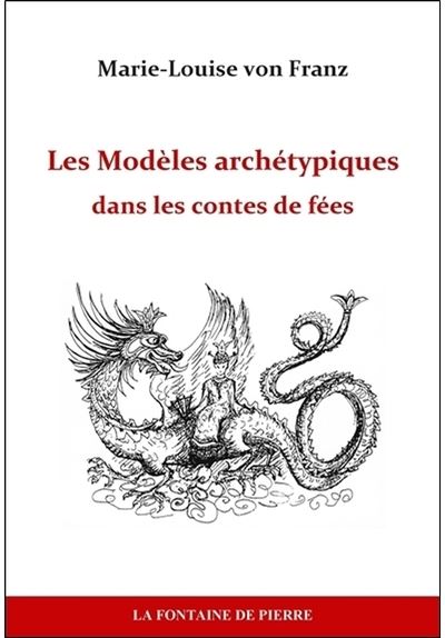 Les Modèles archétypiques dans les contes de fées