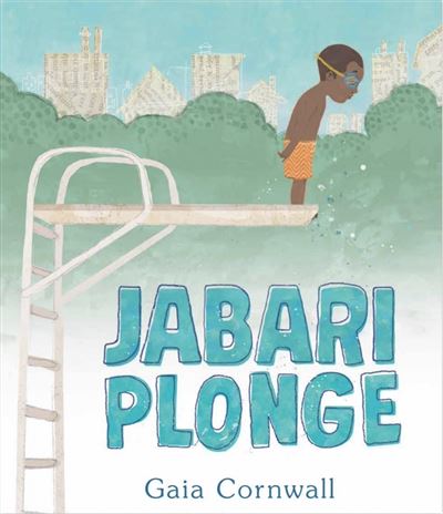 Jabari plonge - Gaia Cornwall - cartonné