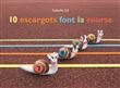 10 escargots font la course