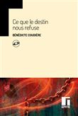 Ce que le destin nous refuse