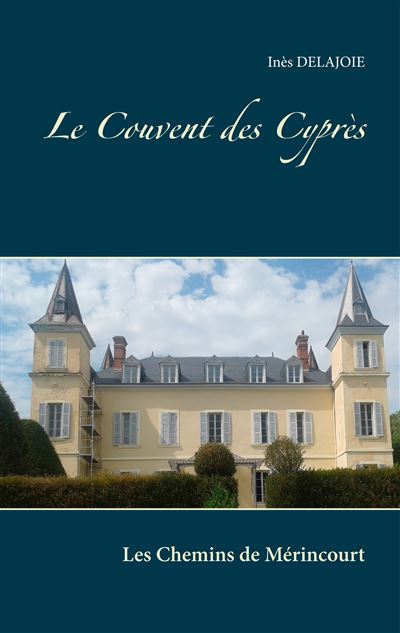 Le couvent de Cyprès