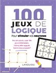 100 jeux de logique pour stimuler vos neurones