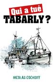 Qui a tué Tabarly ?