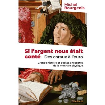 Si l'argent nous était conté