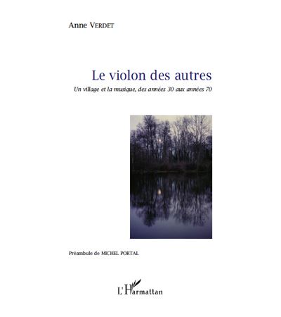 Violon des autres un village et la musique des annees 30