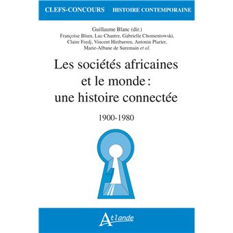 Les sociétés africaines et le monde : une histoire connectée