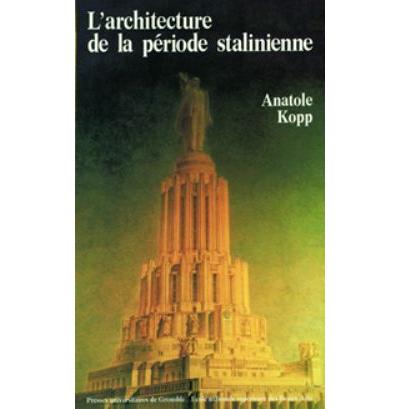 L'architecture de la période stalinienne
