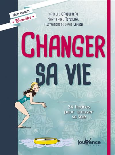 Changer sa vie