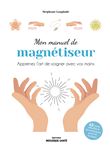 Mon manuel de magnétiseur