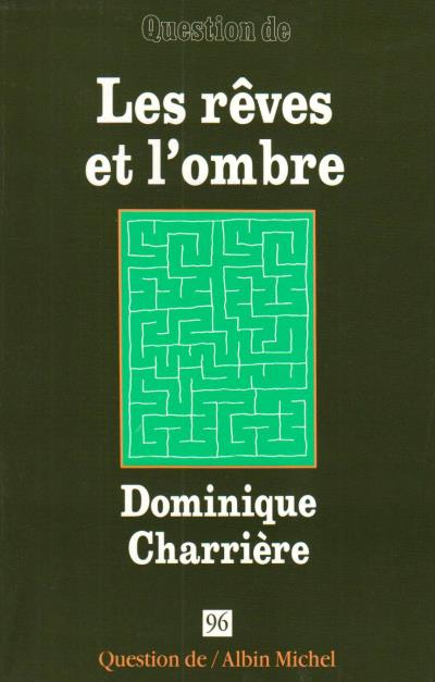 LES REVES ET L'OMBRE