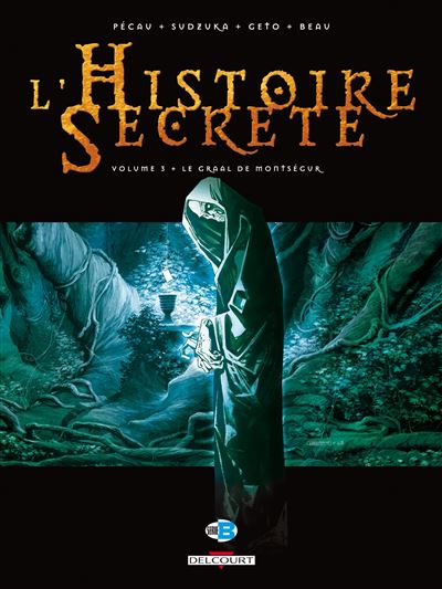 L'histoire secrète T03 Le graal de Monségur