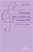Offenbach mis en scène par Laurent Pelly